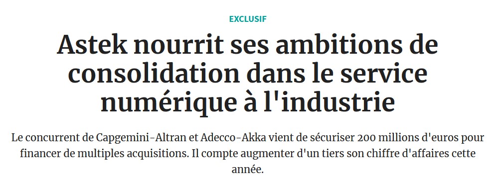 Article : Les Echos - Astek se renforce dans le numérique 2021-08-05